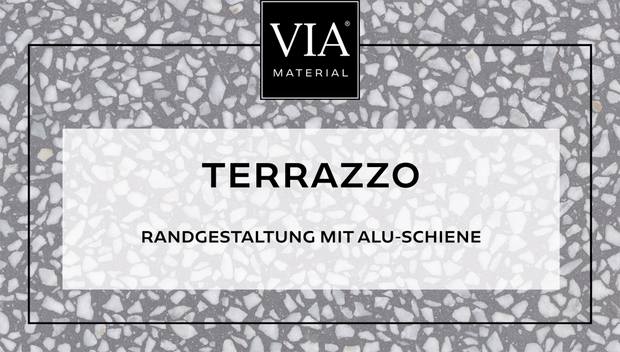 Einstiegsbild VIA Film zur Verarbeitung von Terrazzo mit Randschiene 